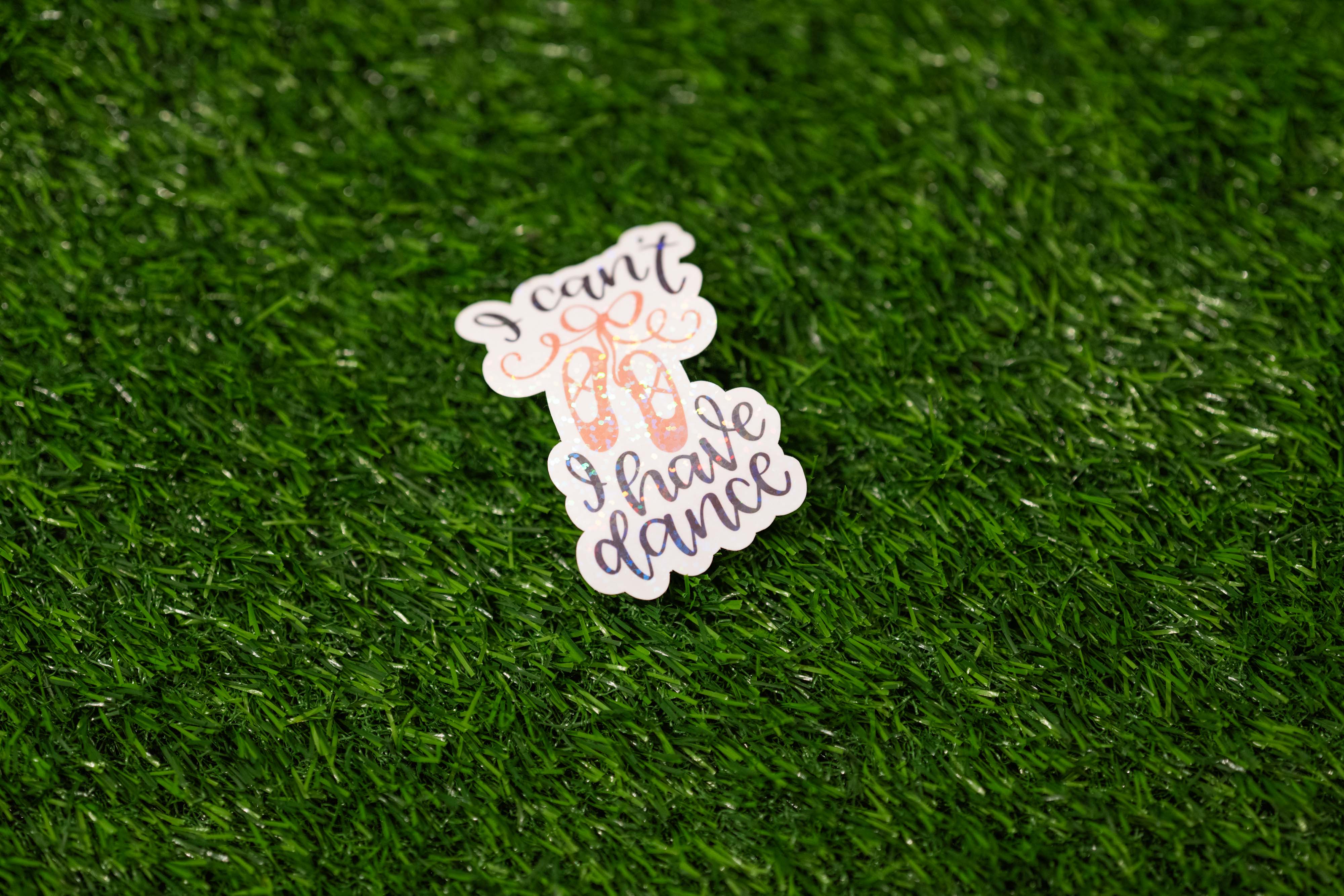 "I can't, I have Dance" Sticker (Single)