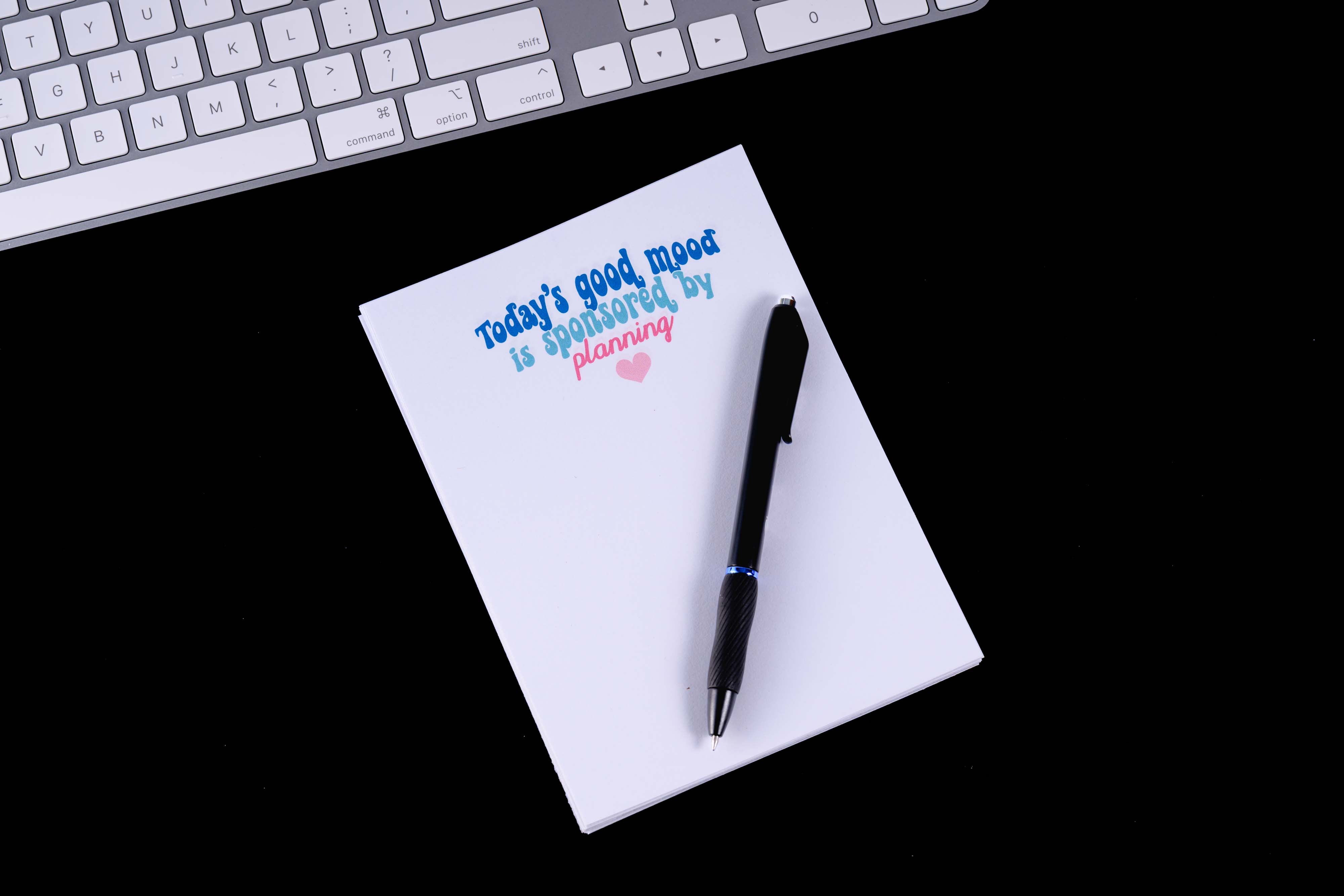 Today’s Good Mood is Sponsored by Planning notepad 8.5x11 or 5x7 (50 pages)